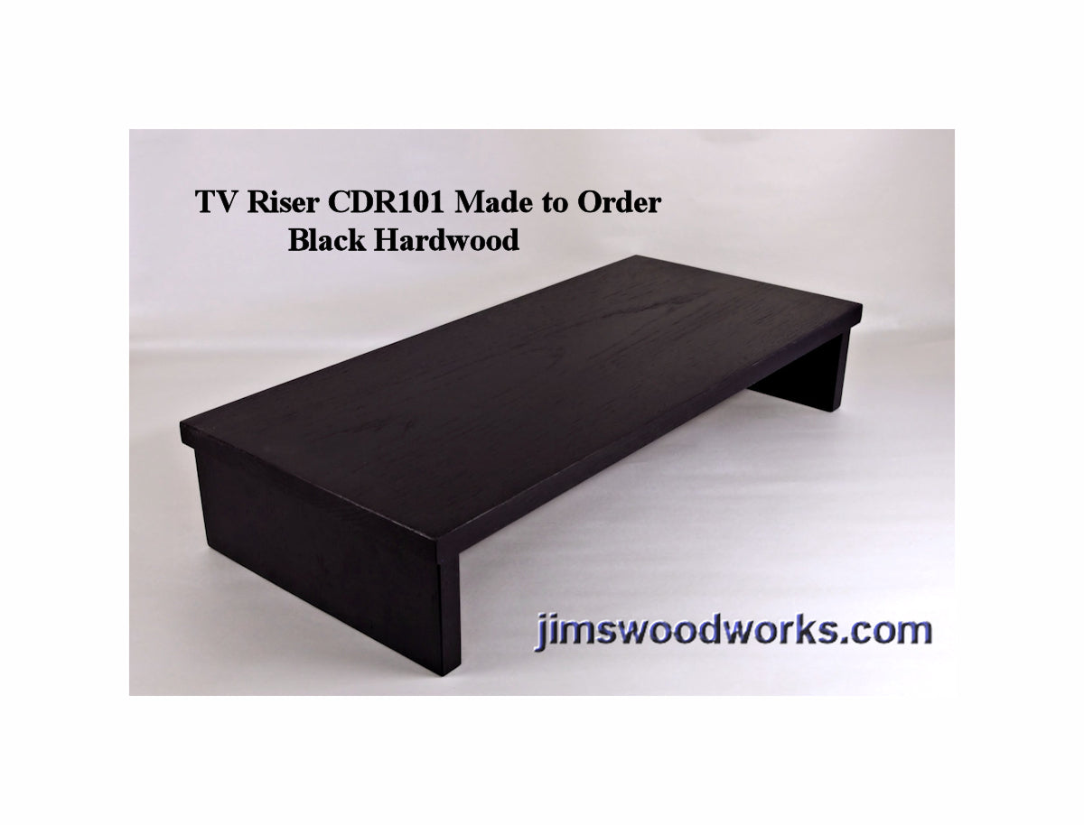TV Risers CDR101 - Made to Order - Black Hardwood – Jims Woodworks